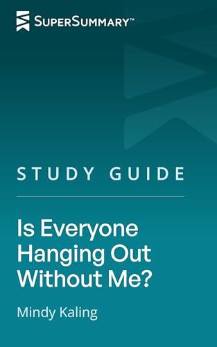 Study Guide: Is Everyone Hanging Out Without Me?