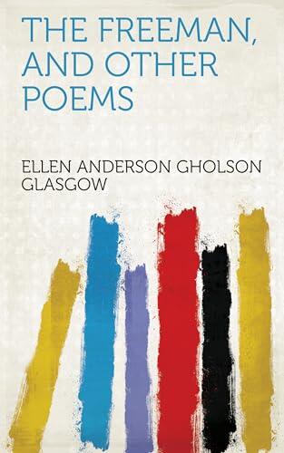 The Freeman, and Other Poems