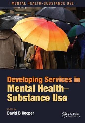 Developing Services in Mental Health and Substance Use