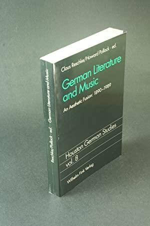German literature and music: An aesthetic fusion, 1890-1989