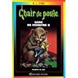 Sang de monstre. II (Chair de poule, #48)