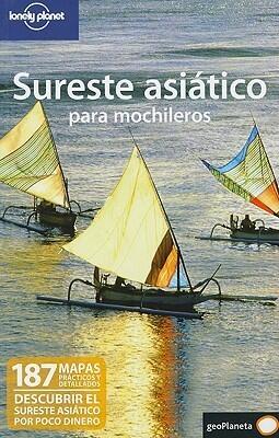 Sureste Asiatico Para Mochileros