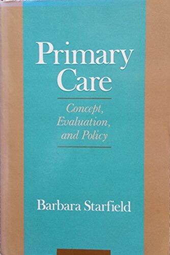 Primary Care: Concept, Evaluation and Policy