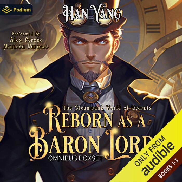 Reborn as a Baron Lord Omnibus: The Steampunk World of Gearnix, Books 1-3
