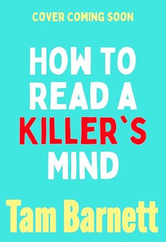 How to Read a Killer's Mind