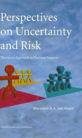 Perspectives on Uncertainty and Risk: The PRIMA Approach to Decision Support