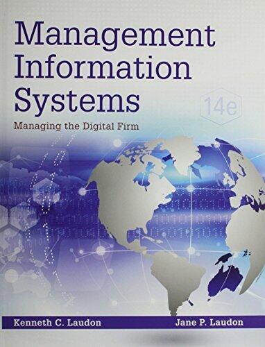 Management Information Systems: Managing the Digital Firm [with MyMISLab & eText Access Code]