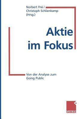 Aktie im Fokus: Von der Analyse zum Going Public