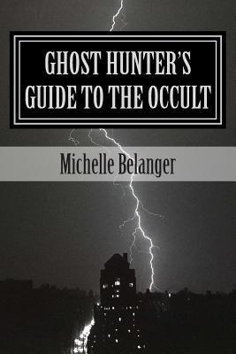 Ghost Hunter's Guide to the Occult