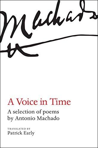 A Voice in Time: A selection of poems by Antonio Machado