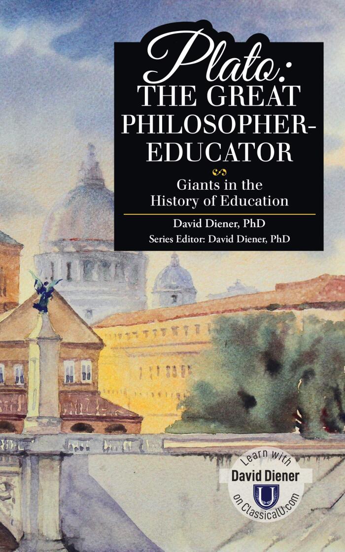 Plato: The Great Philosopher-Educator