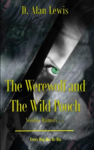 The Werewolf and the Wild Pooch