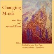 Changing Minds: Our Lives and Mental Illness