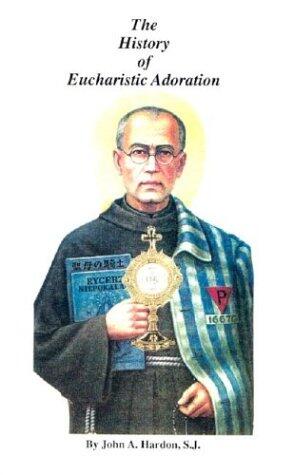 The History of Eucharistic Adoration: Development of Doctrine in the Catholic Church