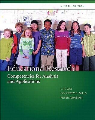 Educational Research: Competencies for Analysis and Applications [with MyEducationLab]