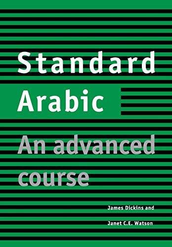 Standard Arabic Student's Book: An Advanced Course