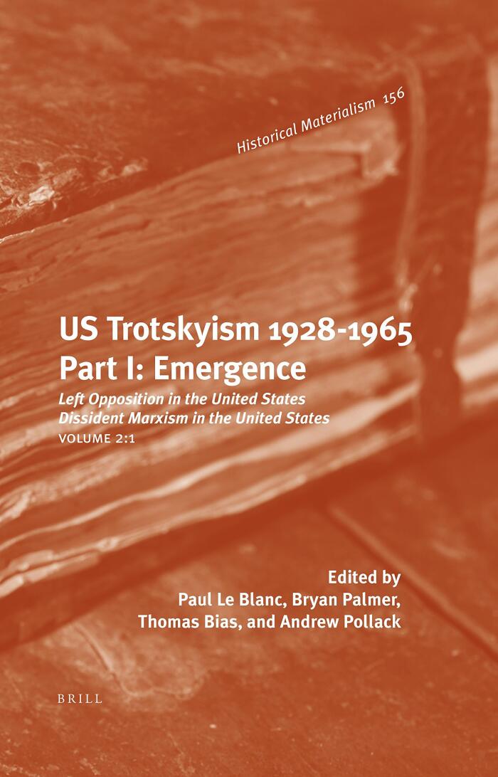 US Trotskyism 1928-1965. Part I: Emergence