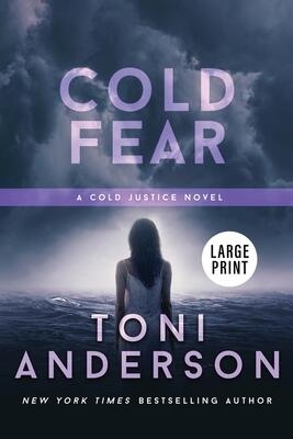 Cold Fear: Large Print (Cold Justice