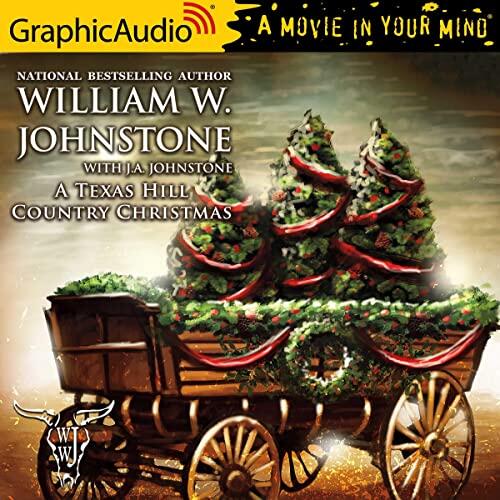 A Texas Hill Country Christmas [Dramatized Adaptation]