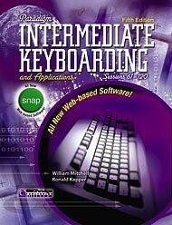 Paradigm Intermediate Keyboarding and Applications, Sessions 61-120 With Snap User's Guide