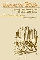 EDWARD W. SOJA: La perspectiva postmoderna de un geógrafo radical