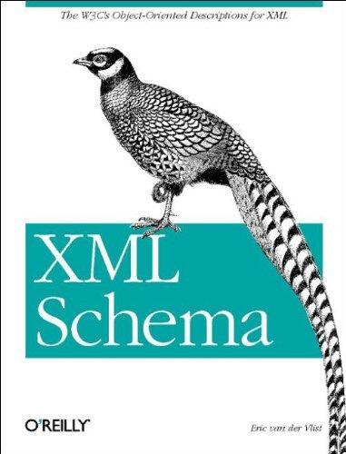XML Schema: The W3C's Object-Oriented Descriptions for XML by Eric van der Vlist (5-Jul-2002) Paperback