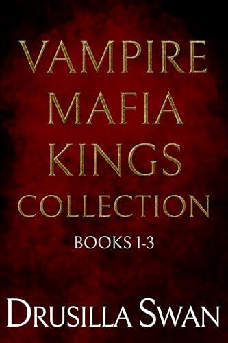 Vampire Mafia Kings Collection: Books 1-3