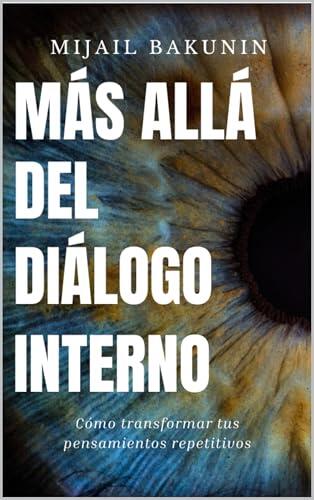 Más allá del Diálogo Interno: Cómo transformar tus pensamientos negativos