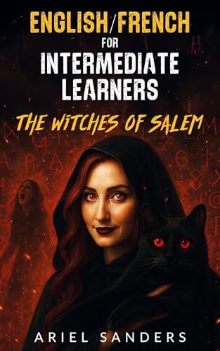 English/French for Intermediate Learners - The Witches of Salem (The Dark Series)