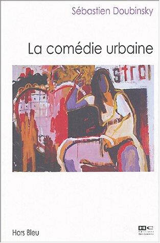 La Comedie Urbaine