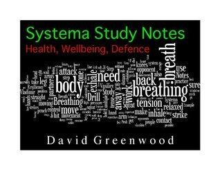 Systema Study Notes: Health, Wellbeing & Defence