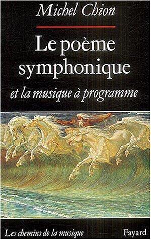 Le Poème symphonique et la musique à programme