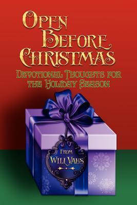 Open Before Christmas: Devotional Thoughts For The Holiday Season