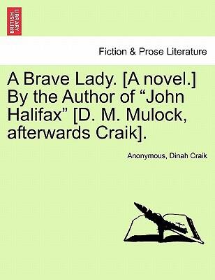 A Brave Lady (A Novel)