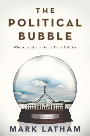 The Political Bubble: Why Australians Don't Trust Pollitics