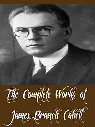 The Complete Works of James Branch Cabell