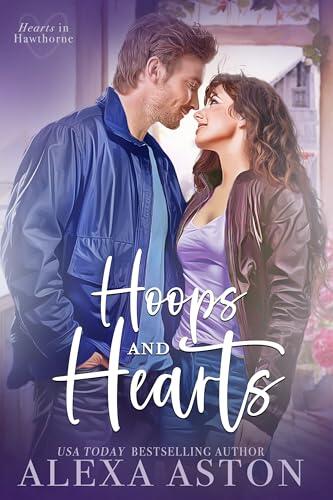 Hoops and Hearts: A Small-Town, Friends to Lovers, Grieving Hero Romance