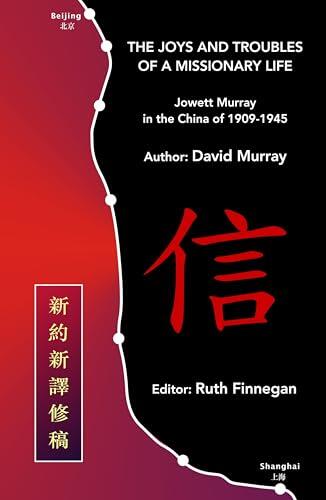 JOYS AND TROUBLES OF A MISSIONARY LIFE, THE - David Murray, Ruth Finnegan