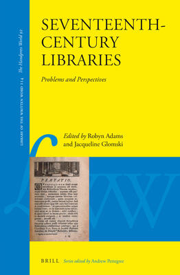 Seventeenth-Century Libraries: Problems and Perspectives (92)