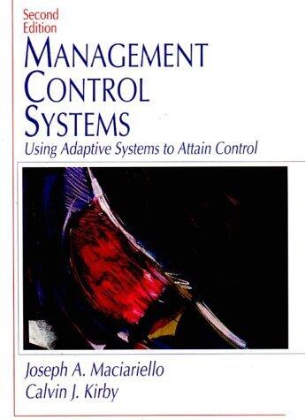 Management Control Systems: Using Adaptive Systems to Attain Control