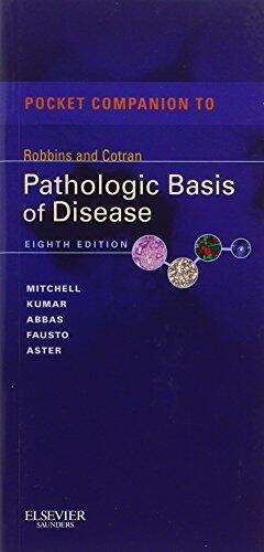 Pocket Companion to Robbins and Cotran Pathologic Basis of Disease (8th Edition)