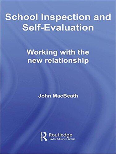 School Inspection & Self-Evaluation: Working with the New Relationship