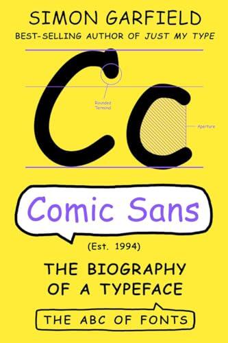 Comic Sans: The Biography of a Typeface