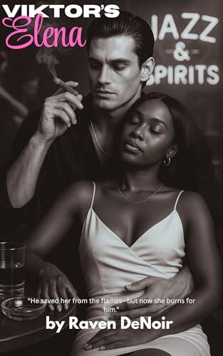 Viktor's Elena: A BWWM Mafia Romance | Bratva King and his Queen | Forbidden Love, Family Secrets, Age Gap