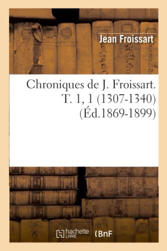 Chroniques de J. Froissart (T. 1, 1)
