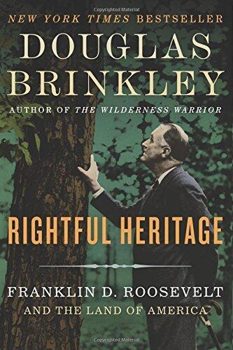 Rightful Heritage: Franklin D. Roosevelt and the Land of America