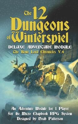 The 12 Dungeons of Winterspiel: Deluxe Adventure Module