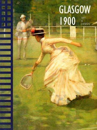 Glasgow 1900: Art & Design