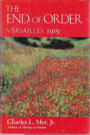 The End of Order: Versailles 1919