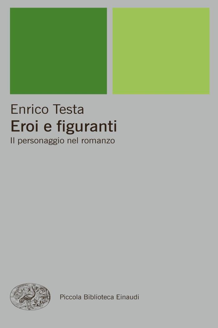 Eroi E Figuranti: Il Personaggio Nel Romanzo